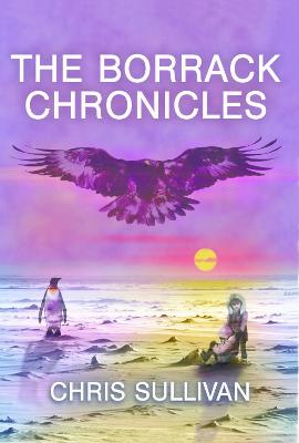 Book cover for The Borrack Chronicles