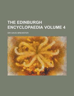 Book cover for The Edinburgh Encyclopaedia Volume 4