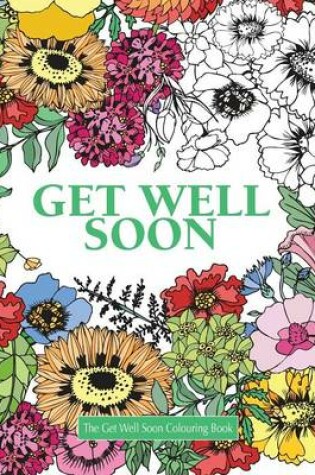 Cover of The Get Well Soon Colouring Book