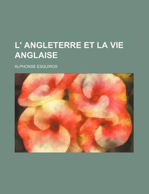 Book cover for L'Angleterre Et La Vie Anglaise