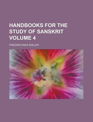 Book cover for Handbooks for the Study of Sanskrit Volume 4
