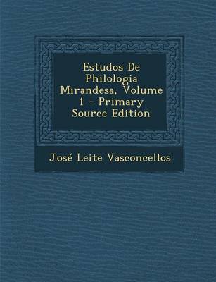 Book cover for Estudos de Philologia Mirandesa, Volume 1