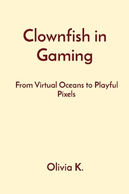 Book cover for Clownfish in Gaming