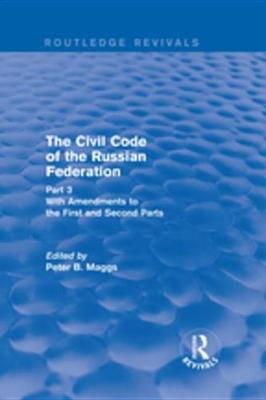 Cover of Revival: Civil Code of the Russian Federation: Pt. 3: With Amendments to the First and Second Parts (2002)