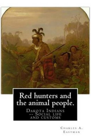 Cover of Red hunters and the animal people. By