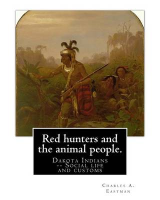 Book cover for Red hunters and the animal people. By