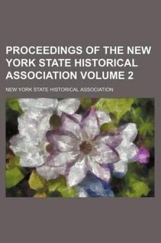 Cover of Proceedings of the New York State Historical Association Volume 2