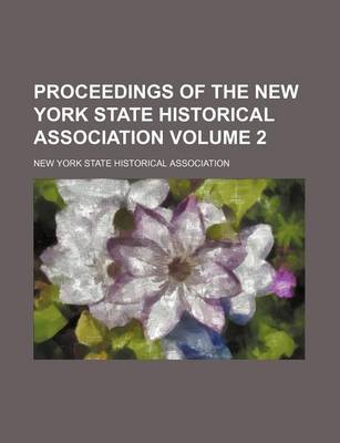 Book cover for Proceedings of the New York State Historical Association Volume 2