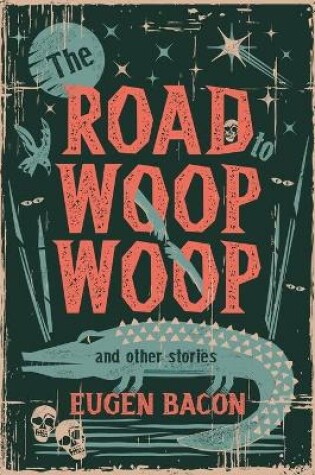Cover of Road to Woop Woop and Other Stories