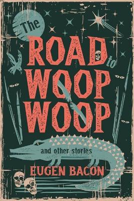 Book cover for Road to Woop Woop and Other Stories