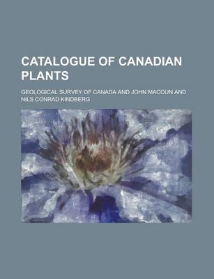 Book cover for Catalogue of Canadian Plants