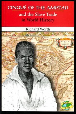 Cover of Cinqu� of the Amistad and the Slave Trade in World History