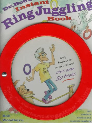 Cover of Dr. Bob Instant Ring Juggling Book with 3 Custom Molded Juggling Rings
