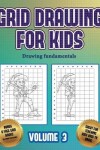 Book cover for Drawing fundamentals (Grid drawing for kids - Volume 3)