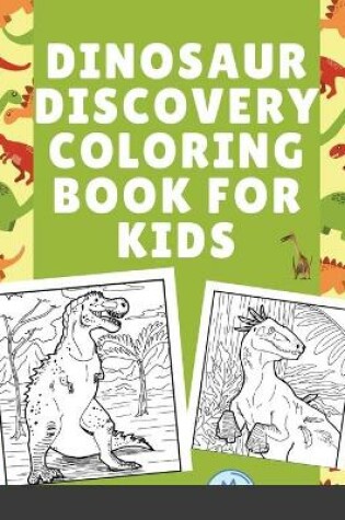 Cover of Dinosaur Discovery Coloring Book for Kids