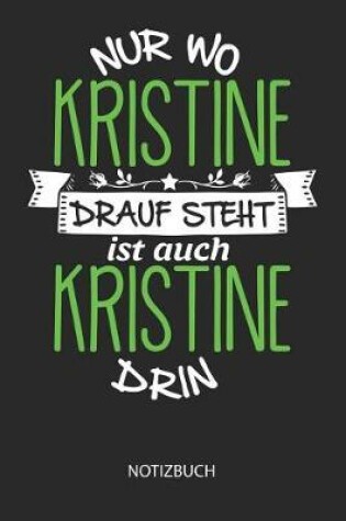 Cover of Nur wo Kristine drauf steht - Notizbuch