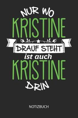 Book cover for Nur wo Kristine drauf steht - Notizbuch