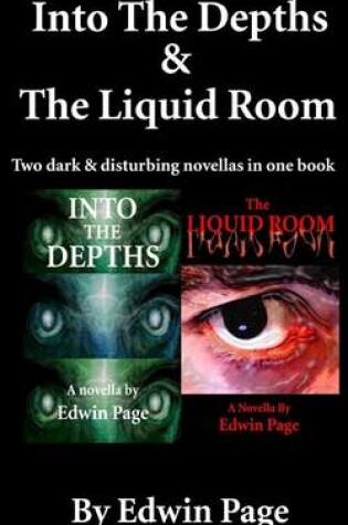 Cover of Into the Depths & the Liquid Room