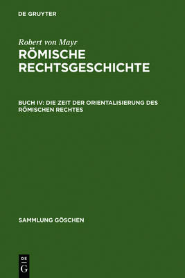 Cover of Die Zeit der Orientalisierung des roemischen Rechtes