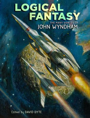Book cover for Logical Fantasy: The Many Worlds of John Wyndham