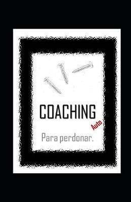 Book cover for AutoCOACHING para PERDONAR