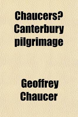 Book cover for Chaucers Canterbury Pilgrimage