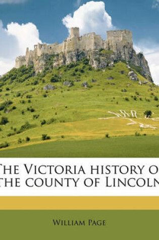 Cover of The Victoria History of the County of Lincoln