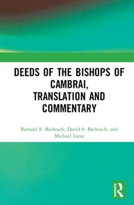 Book cover for Deeds of the Bishops of Cambrai, Translation and Commentary