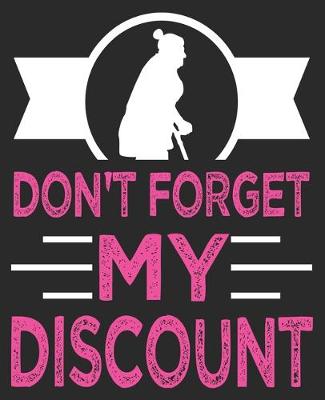 Book cover for Don't Forget My Discount