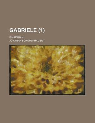 Book cover for Gabriele; Ein Roman (1 )