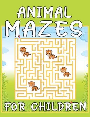 Book cover for Animal Mazes For Children