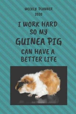 Cover of Guinea Pig Weekly Planner 2020