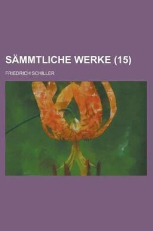 Cover of Sammtliche Werke (15 )