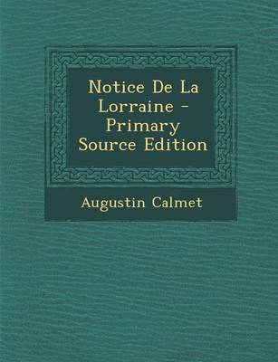 Book cover for Notice de La Lorraine - Primary Source Edition