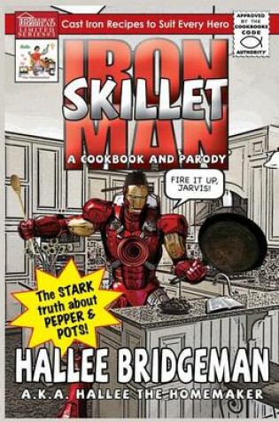 Cover of Iron Skillet Man; The Stark Truth about Pepper and Pots