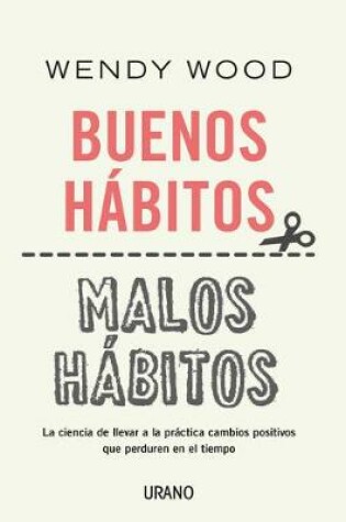 Cover of Buenos Habitos, Malos Habitos