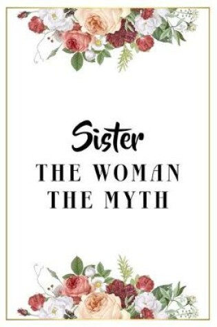 Cover of Sister The Woman The Myth