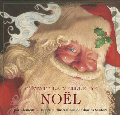 Book cover for C'Etait la Veille de Noel Ou une Visite Du Pere Noel