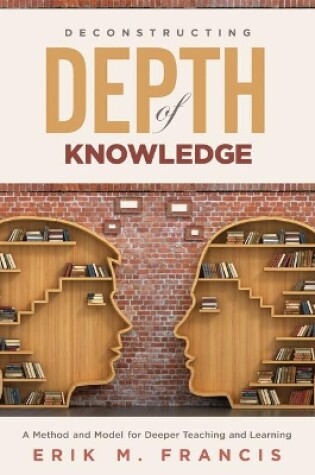 Cover of Deconstructing Depth of Knowledge