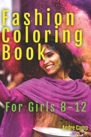 Cover of Fashion Coloring Book for Girls 8-12