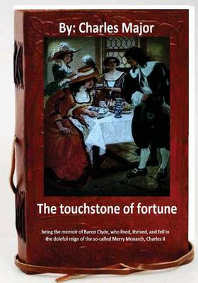 Book cover for The Touchstone of Fortune (1912) by.Charles Major