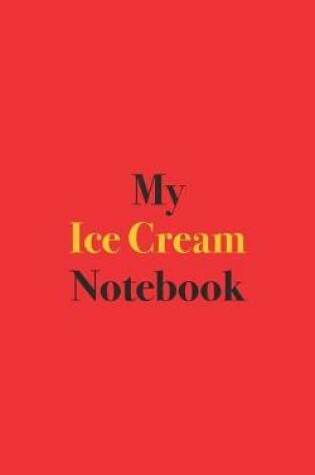 Cover of My Ice Cream Notebook