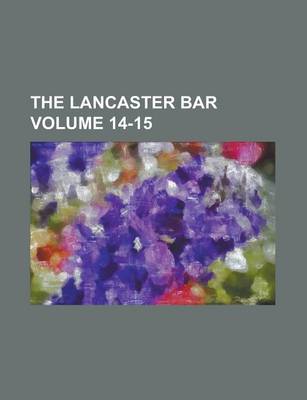 Book cover for The Lancaster Bar Volume 14-15