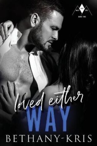Cover of Loved Either Way