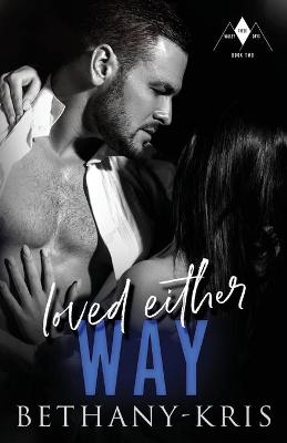 Book cover for Loved Either Way