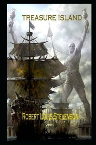 Cover of Treasure Island By Robert Louis Stevenson An Annotated Literary Novel