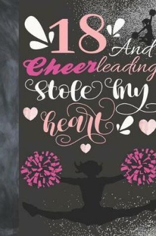 Cover of 18 And Cheerleading Stole My Heart