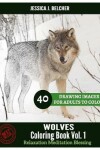 Book cover for WOLVES Coloring book for Adults Relaxation Vol.1 Meditation Blessing