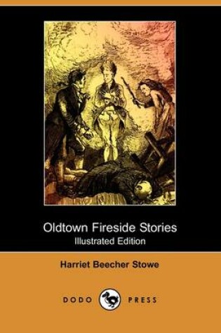 Cover of Oldtown Fireside Stories(Dodo Press)