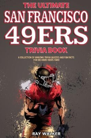 Cover of The Ultimate San Francisco 49ers Trivia Book